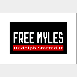 Free Myles Rudolph Started It Posters and Art
